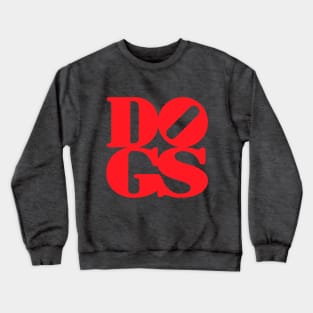 Love of Dogs Crewneck Sweatshirt